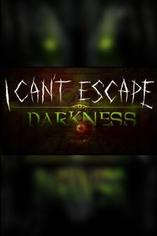 I Can't Escape: Darkness