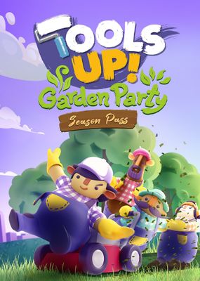 Tools Up! Garden Party – Season Pass (DLC) cover