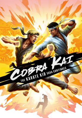 Cobra Kai: The Karate Kid Saga Continues