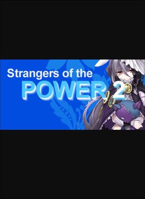Strangers of the Power 2