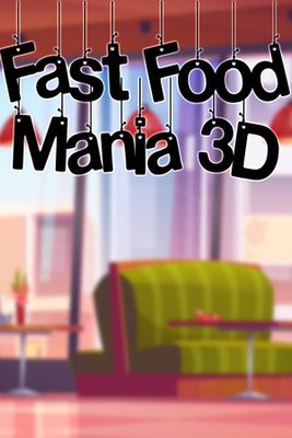 Fast Food Mania 3D game cover
