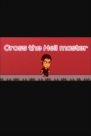 Cross the Hell master (PC) Steam Key GLOBAL