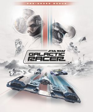 Star Wars: Galactic Racer + Pre-Order Bonus (DLC) Steam Key (PC) GLOBAL