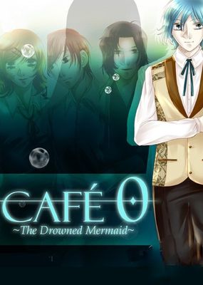 CAFE 0 ~The Drowned Mermaid~