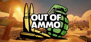 Out of Ammo