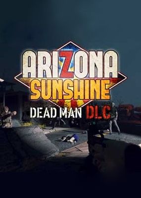 Arizona Sunshine - Dead Man (DLC) cover