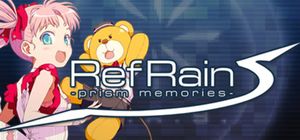 RefRain - prism memories -