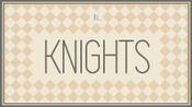 Get KNIGHTS