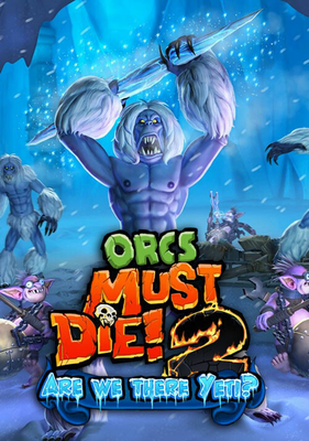 Orcs Must Die! 2 - Are We There Yeti? (DLC) cover