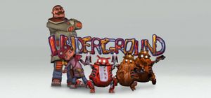 Underground