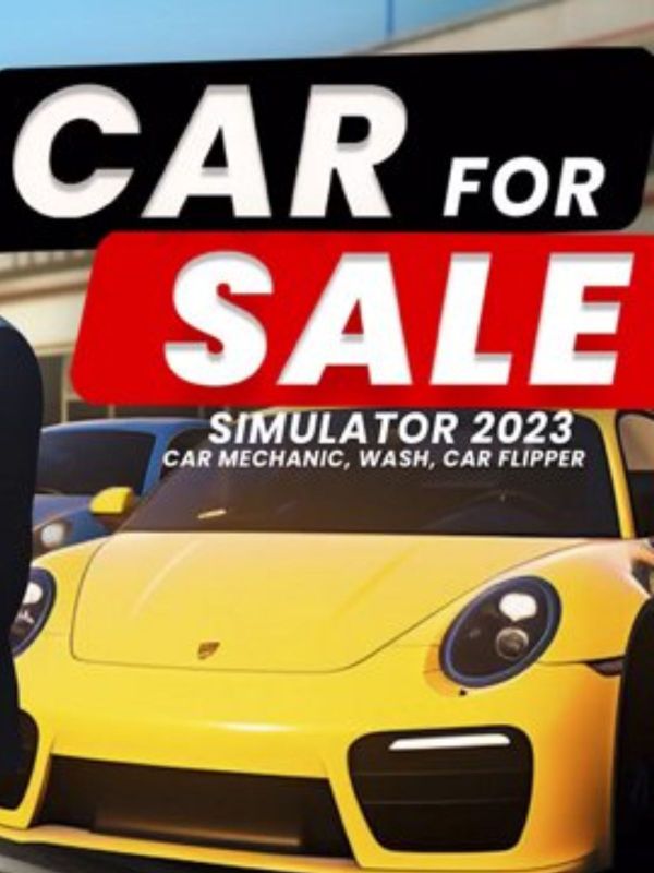Master The Flip: Get Car For Sale Simulator 2023 free