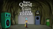 Rogue Quest: The Vault of the Lost Tyrant