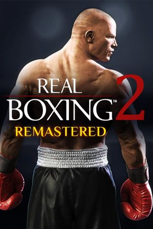 Real Boxing 2: Remastered XBOX LIVE Key EUROPE