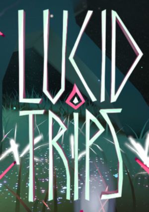 Lucid Trips