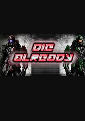 Die Already game cover