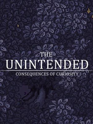 The Unintended Consequences of Curiosity