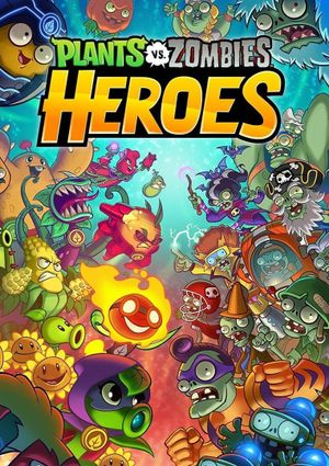 Plants Vs. Zombies: Heroes