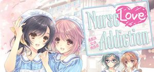 Nurse Love Addiction