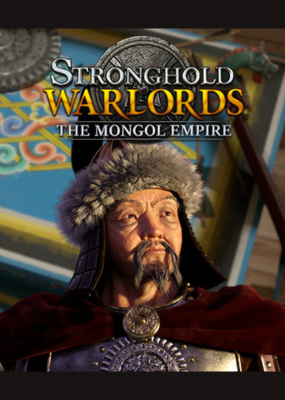 Stronghold: Warlords - The Mongol Empire Campaign (DLC) cover