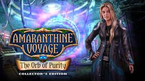 Amaranthine Voyage: The Orb of Purity Collector's Edition