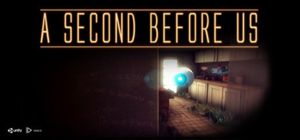 A SECOND BEFORE US