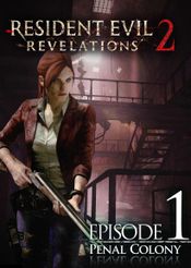 Resident Evil: Revelations 2 Episode One: Penal Colony (PC) Steam Key EUROPE
