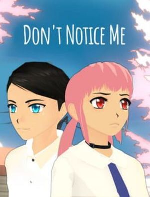 Don't Notice Me