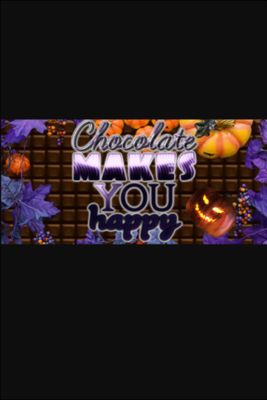 Chocolate makes you happy: Halloween game cover