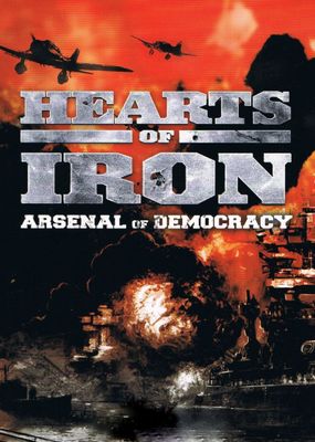 Arsenal of Democracy: A Hearts of Iron Game