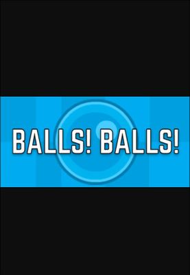 Balls! Balls!