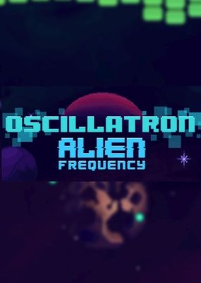 Oscillatron: Alien Frequency