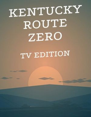 Kentucky Route Zero: TV Edition