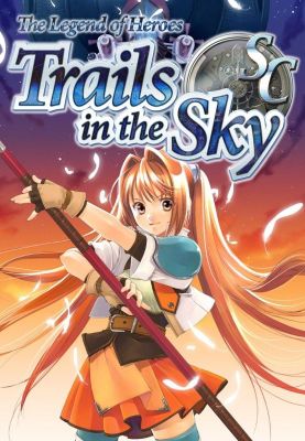 The Legend of Heroes: Trails in the Sky SC