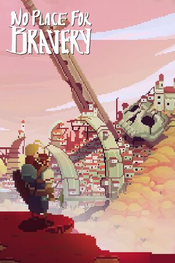 No Place For Bravery (PC) Steam Key GLOBAL