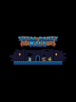 Total Party Kill