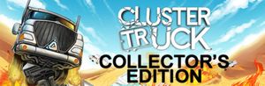 Clustertruck Collector's Edition