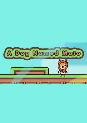 A Dog Named Mato game cover