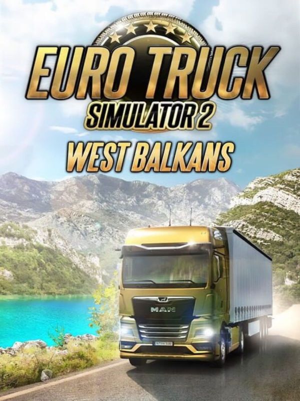 Hit the Balkan Roads: ETS2 West Balkans DLC Free
