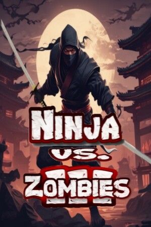 Ninja Vs. Zombies 3 Steam Key (PC) GLOBAL