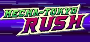 Mecha-Tokyo Rush