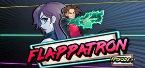 Flappatron Episode 1