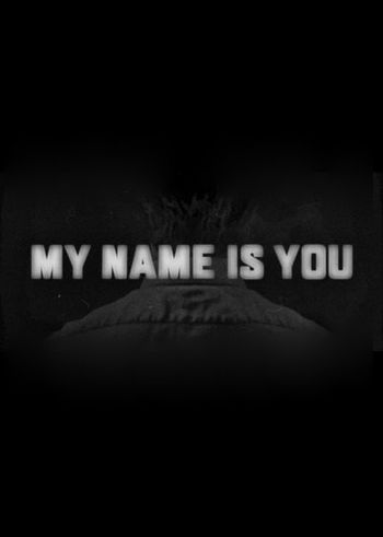 My Name Is You Steam Key GLOBAL