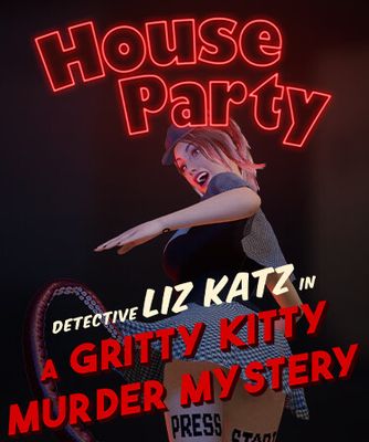 House Party - Detective Liz Katz in a Gritty Kitty Murder Mystery Expansion Pack game cover