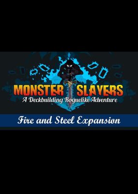 Monster Slayers - Fire and Steel Expansion (DLC) Cover