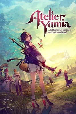 Atelier Yumia: The Alchemist of Memories & the Envisioned Land game cover