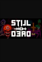 Still Not Dead (PC) Steam Key GLOBAL