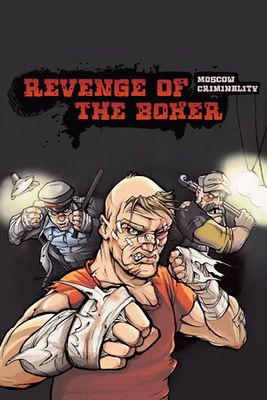 Revenge of the Boxer: Moscow Criminality game cover