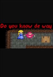 Do you know de way (PC) Steam Key GLOBAL