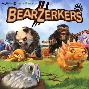 BEARZERKERS