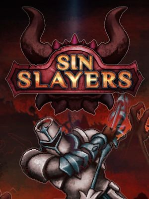 Sin Slayers: The First Sin